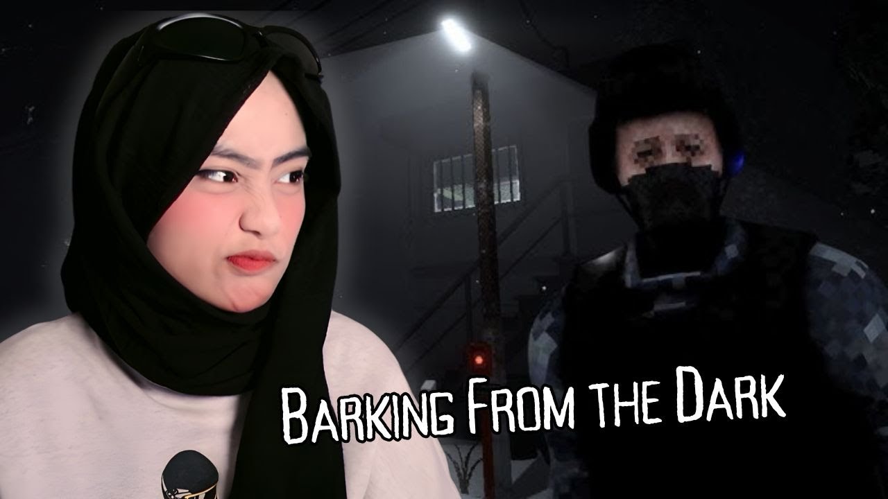 ada suara gukguk dalam kegelapan I Barking from the Dark