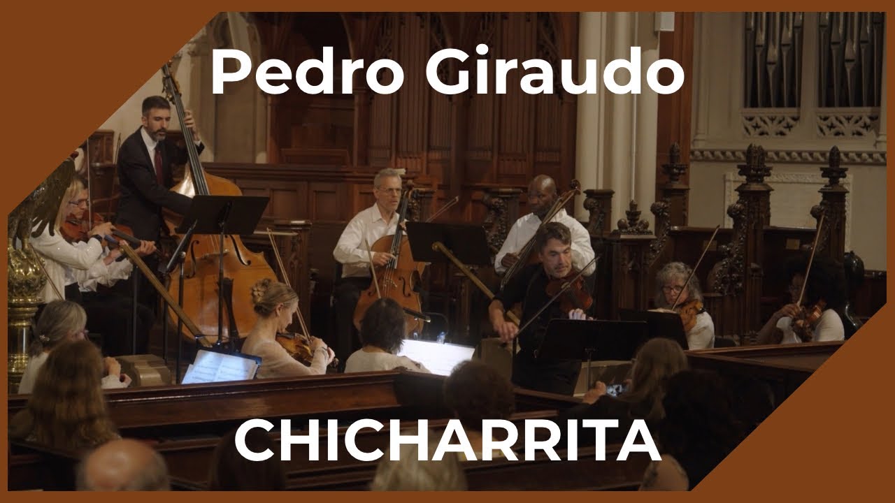 Chicharrita (Pedro Giraudo)  - Washington Square Music Festival Orchestra | Live at Grace Church