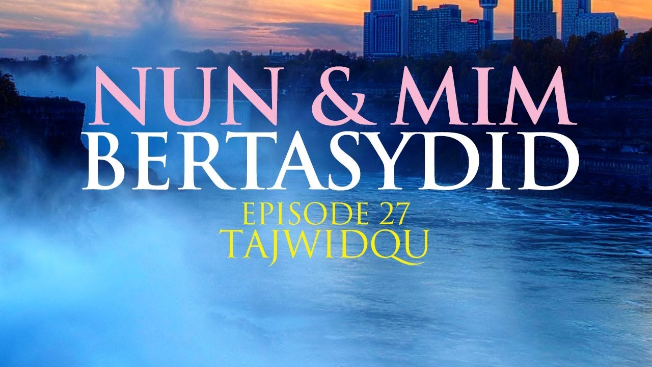 Nun dan Mim Bertasydid  Episode 27  TajwidQu