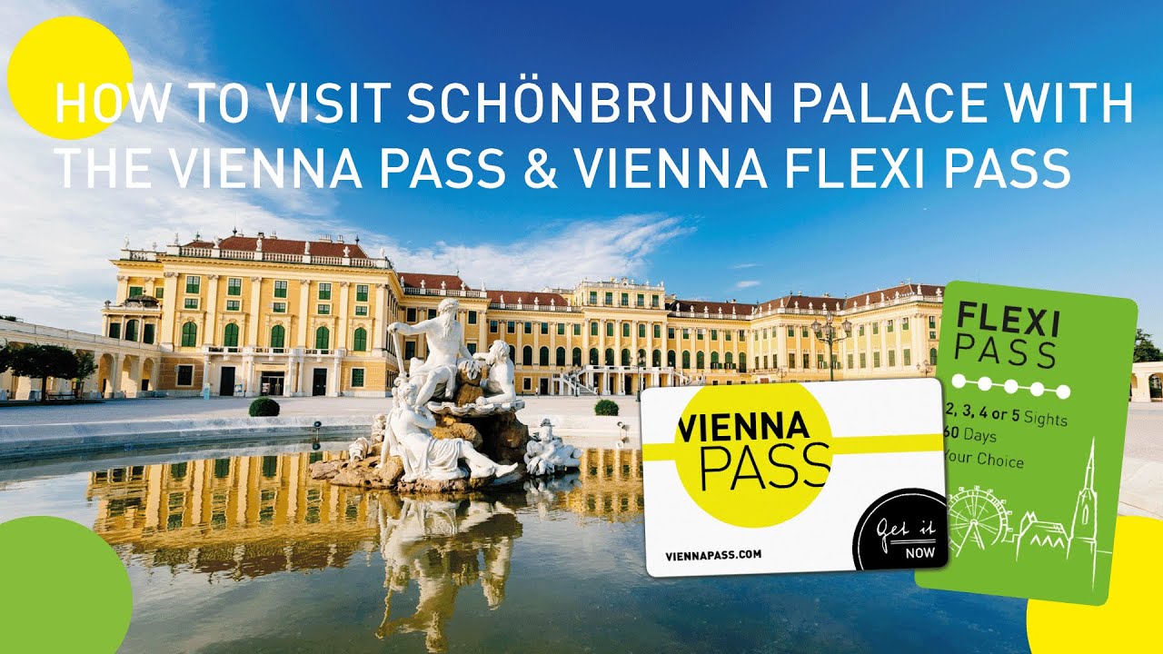 How to visit Sch&ouml;nbrunn Palace with the Vienna PASS & Vienna FLEXI Pass