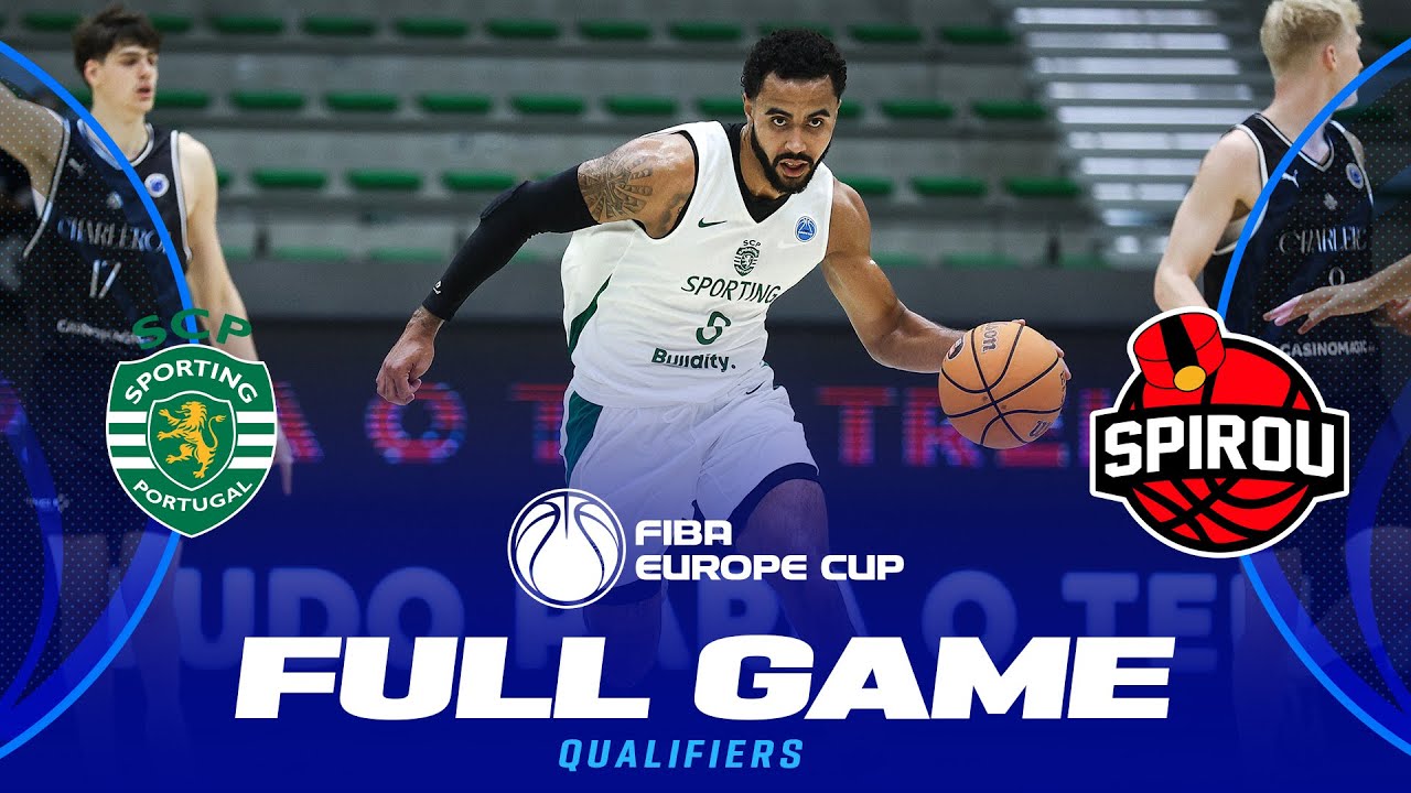 Sporting CP v Spirou Basket | Full Basketball Game | FIBA Europe Cup 2024-25