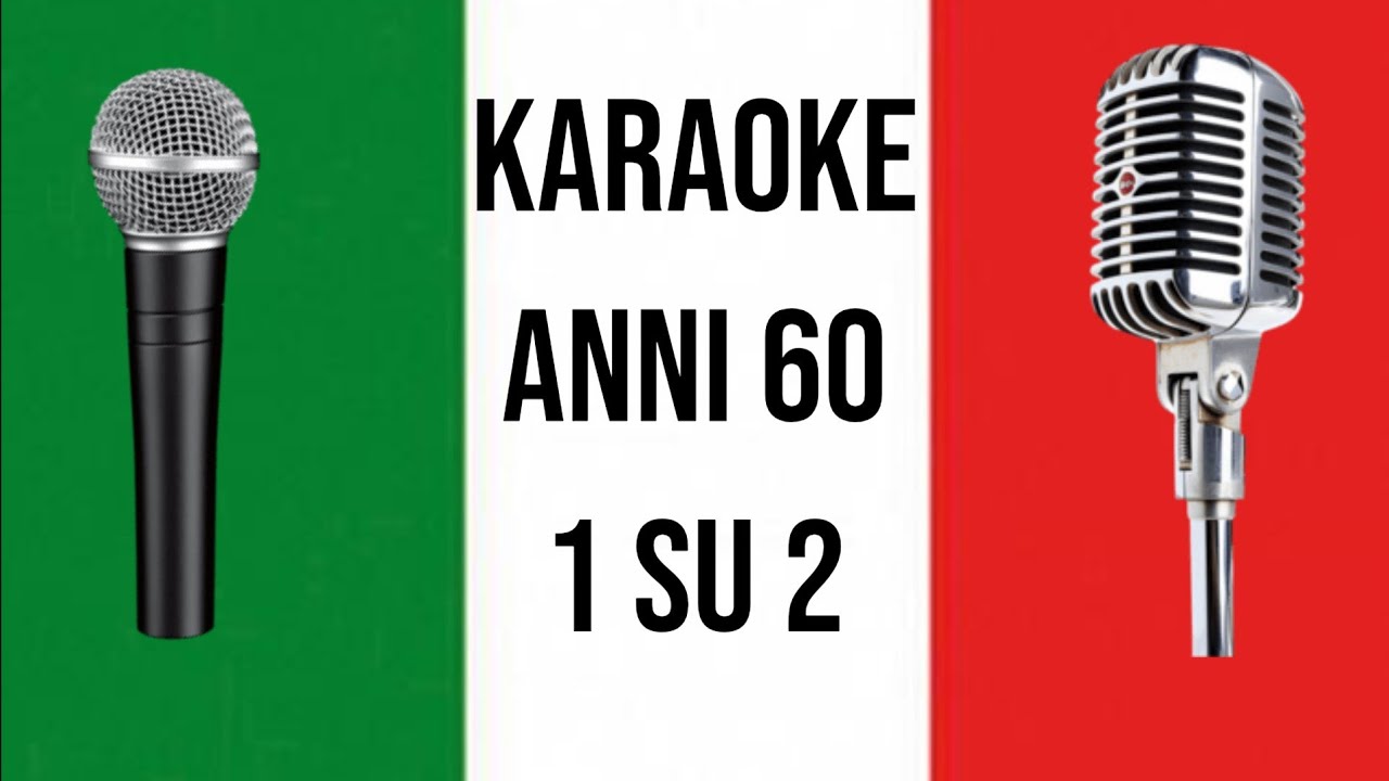 KARAOKE TEMA ANNI 60 - 1 SU 2