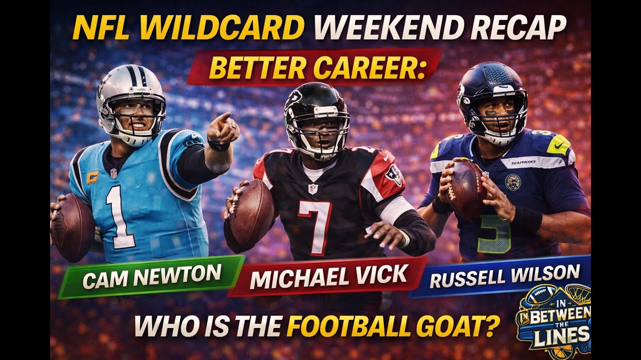 NFL Wildcard Weekend Recap, Better Career Cam Newton, Michael Vick or Russell Wilson(Part 2)