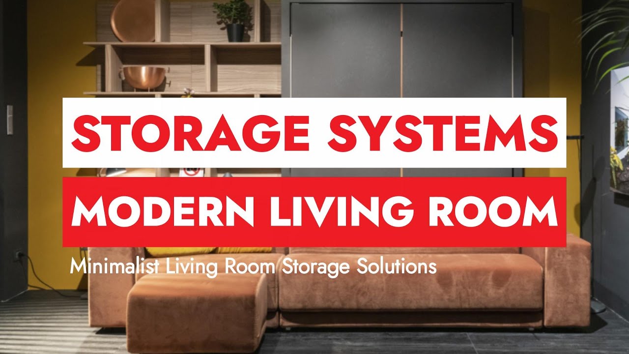 Top Storage Systems That Work in Modern Living Rooms | Smart Built Ins, Hidden Storage & Minimalist