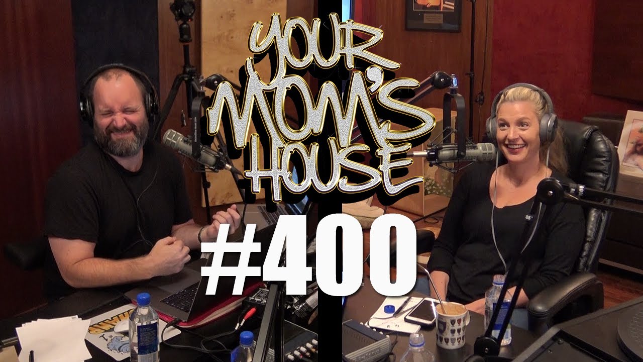 Your Mom's House Podcast - Ep. 400
