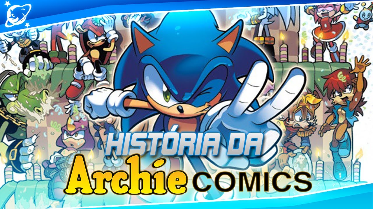 Panorama Geral do Sonic da Archie Comics – História, Personagens e Curiosidades