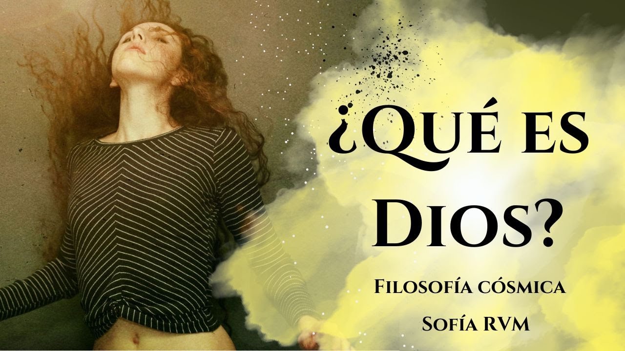 ¿Qué es Dios? Filosofía del absoluto