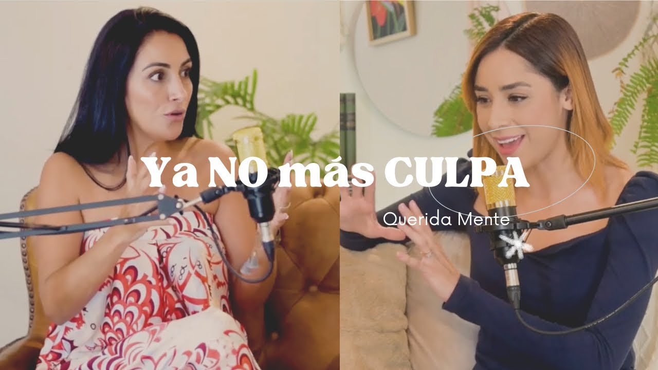 Querida Mente: No nos culpemos más 🙏🏻