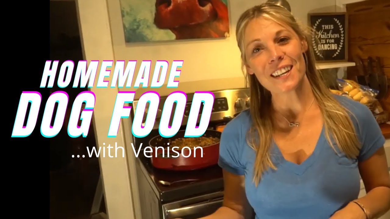 Homemade Dog Food with Venison