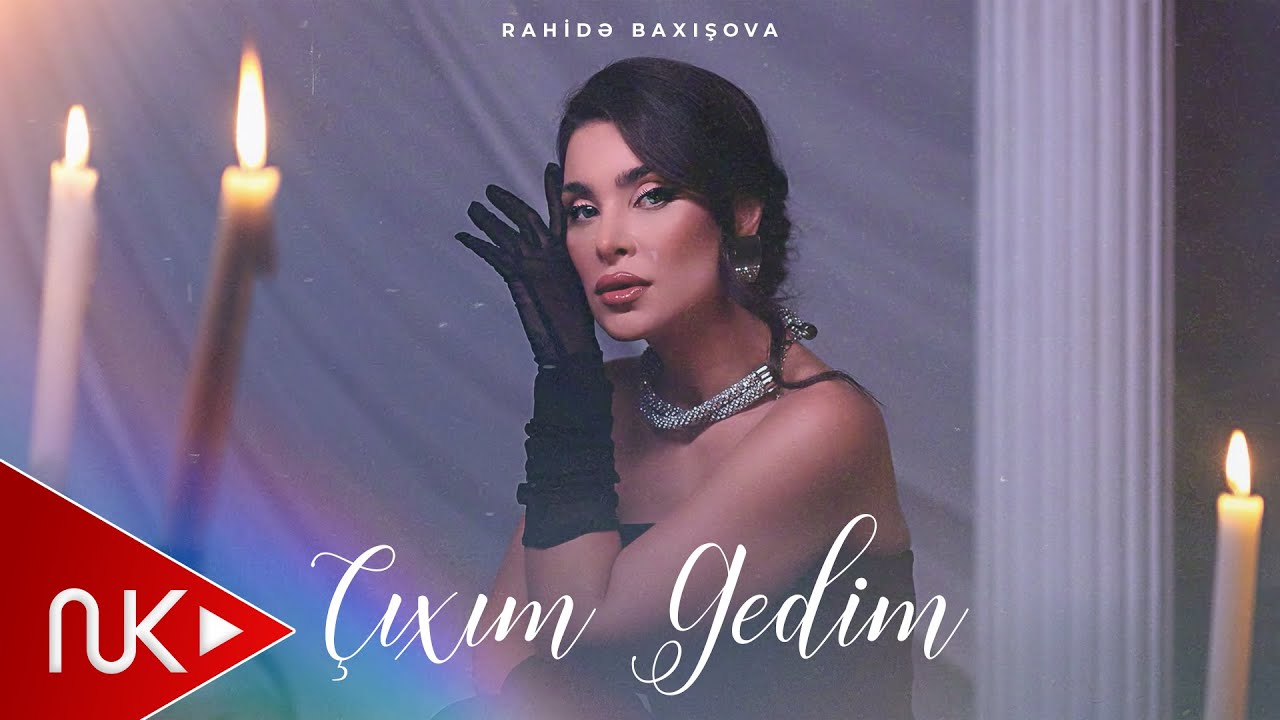 Rahide Baxisova - Cixim Gedim 2025 (Yeni Klip) 4K
