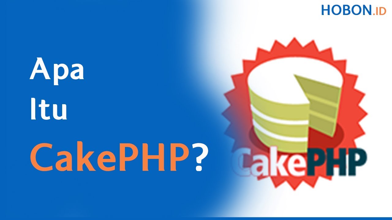 Apa Itu CakePHP?