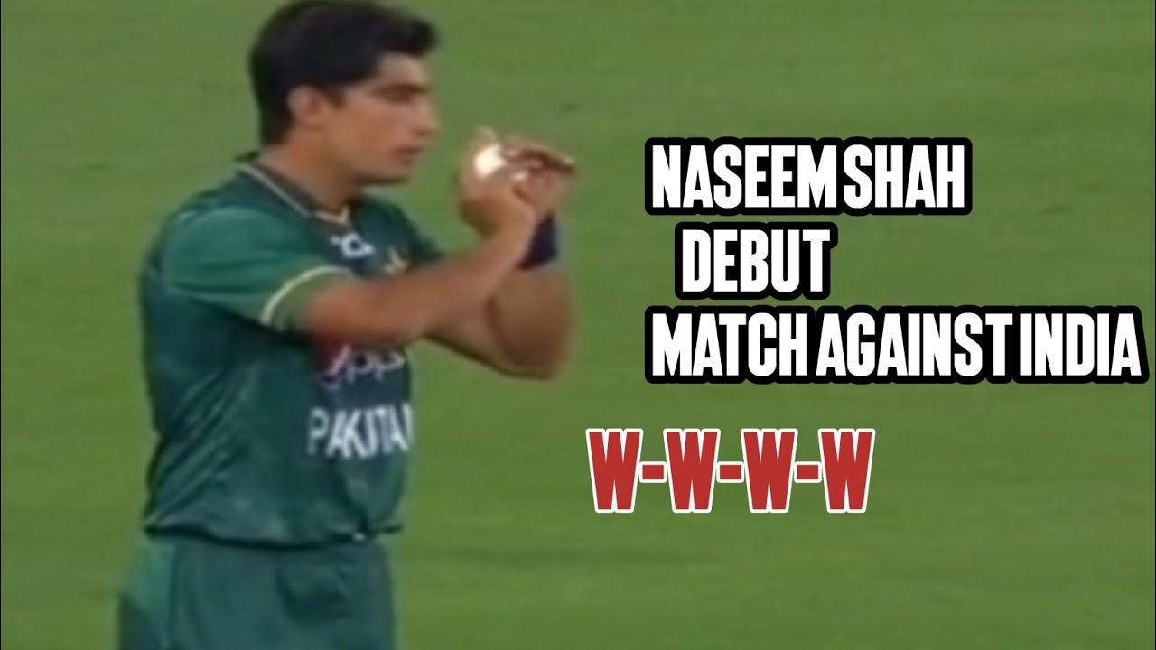 Naseem Shah Debut match against india in Asia cup 2022 - naseem Shah birrlliant bowling vs India
