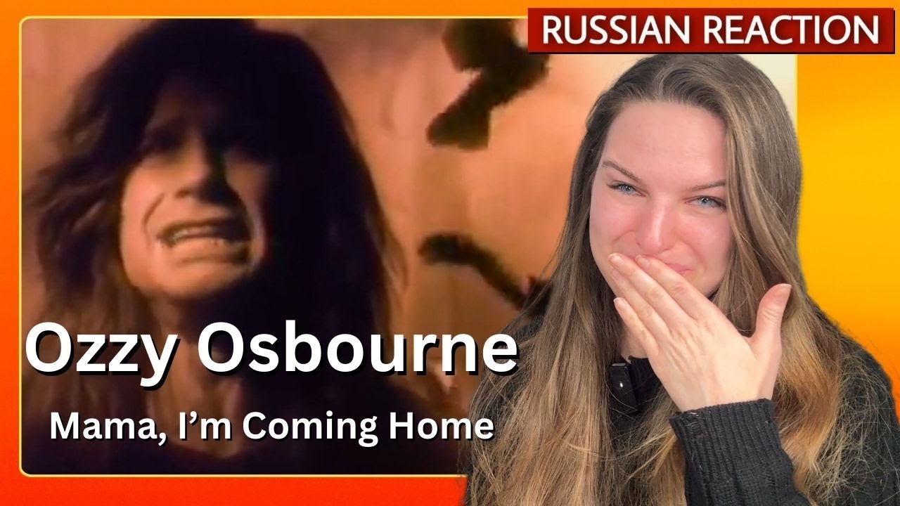 Lyrics got to me, too PERSONAL Russian FIRST time reacting   Ozzy  Osbourne  - Mama, I'm Coming Home