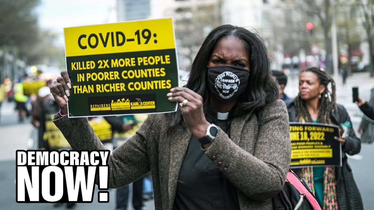 A Poor People’s Pandemic: Report Reveals Poor Died from COVID at Twice the Rate of Wealthy in U.S.