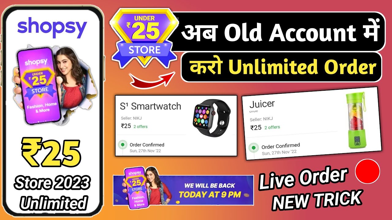 Shopsy ₹25 store Old account trick &radic; Shopsy 25 Store unlimited trick All user🔴shopsy 25rs sale today