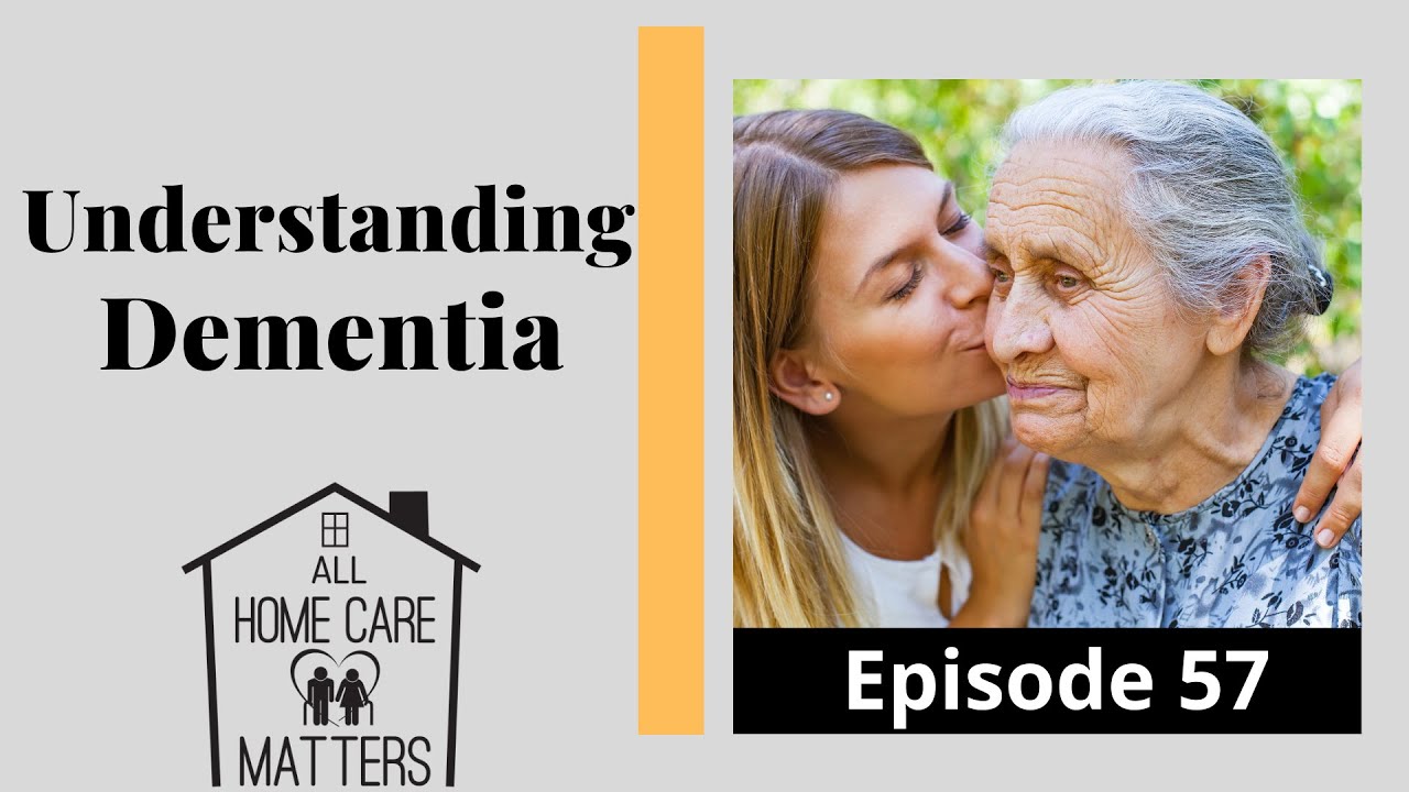 Understanding Dementia