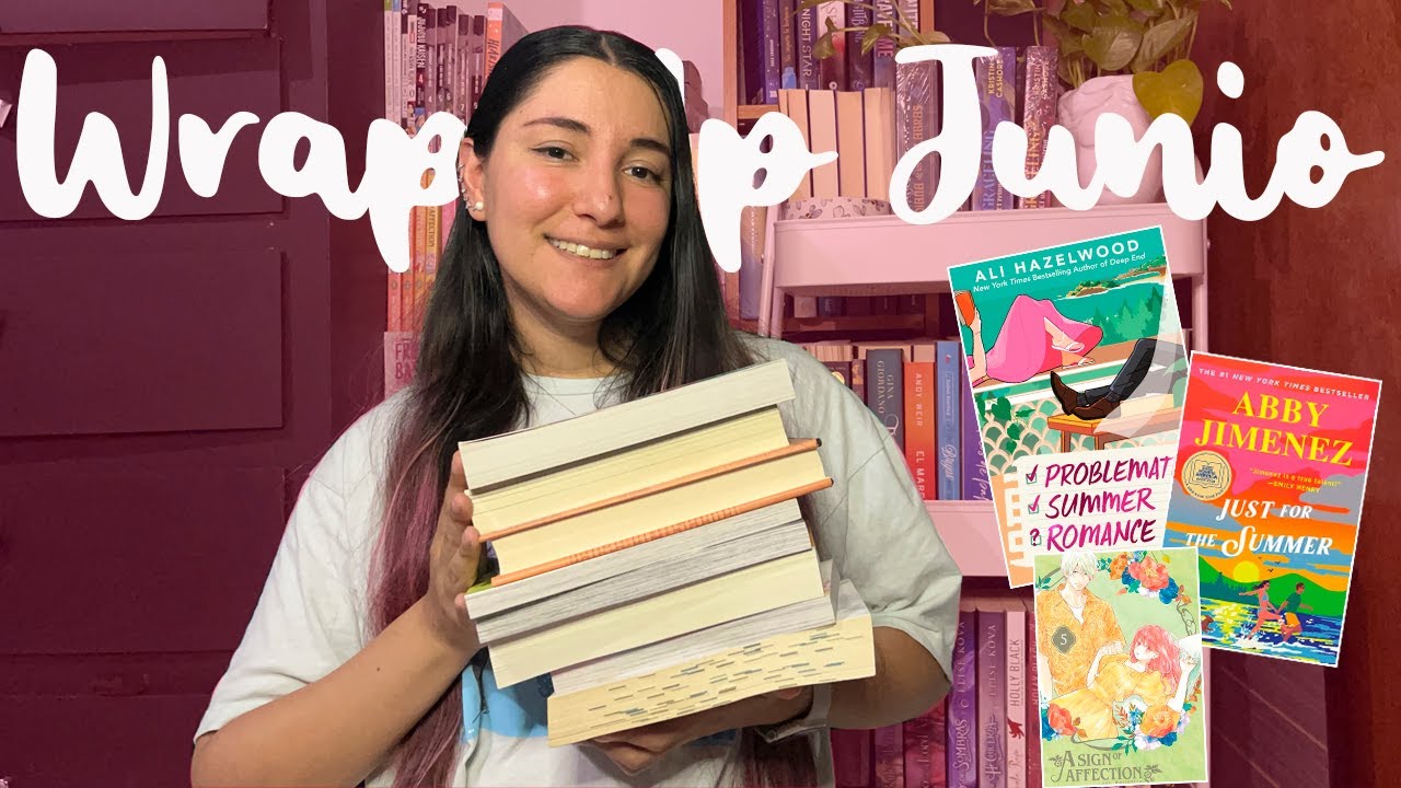 TODOS los libros que leí en Junio☀️📖💖 [wrap up Junio] | Nadia Coleccionista