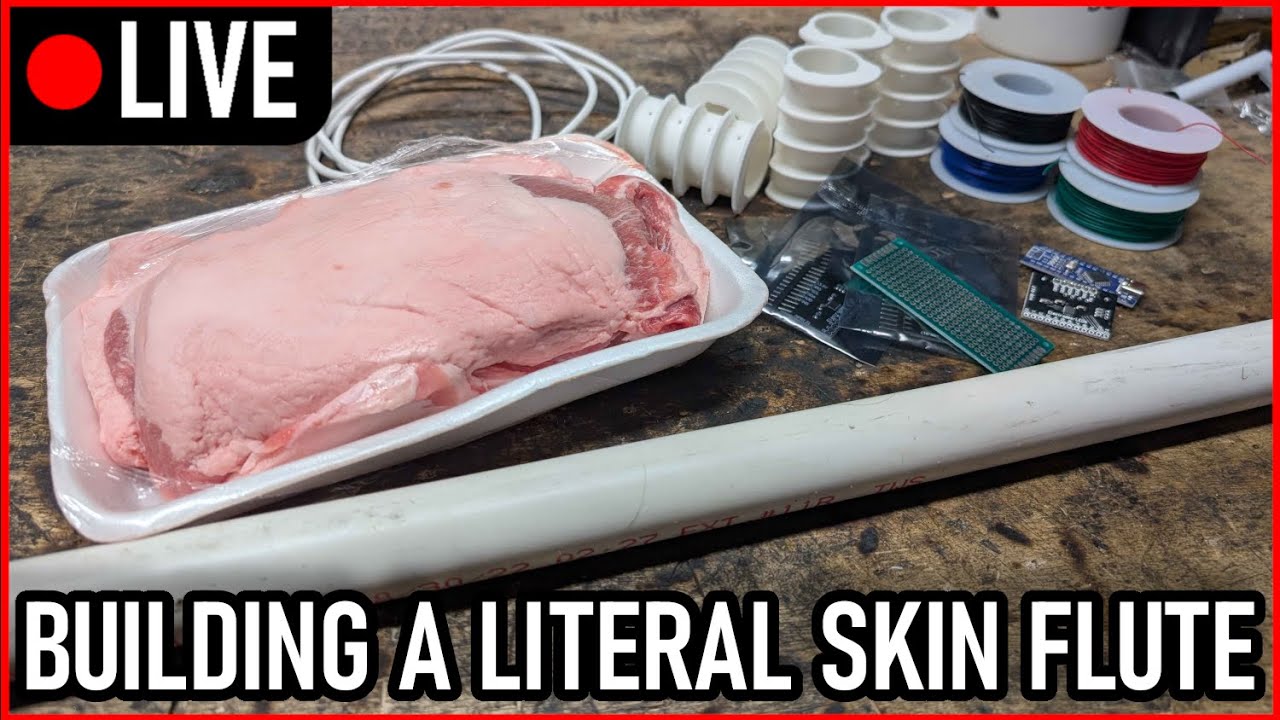 [LIVE] Building a Flute out of Pig Skin so that we can Play the Skin Flute