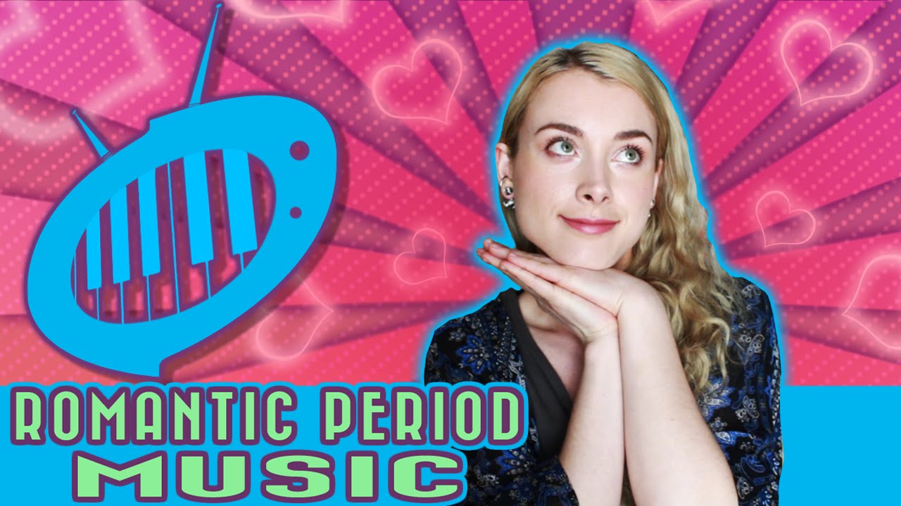 Romantic Period Music - Part One
