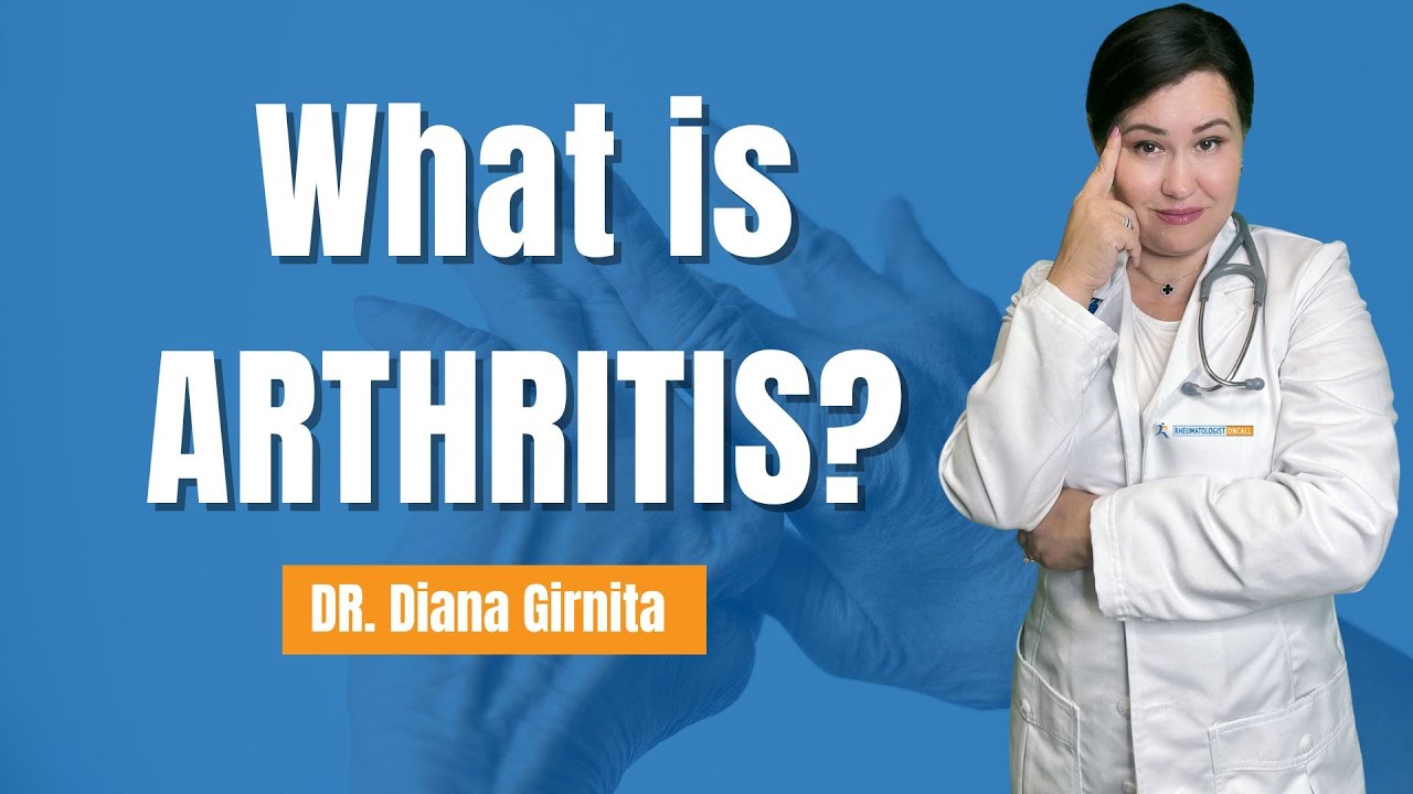 Arthritis - causes, symptoms, diagnosis and treatment | Podcast