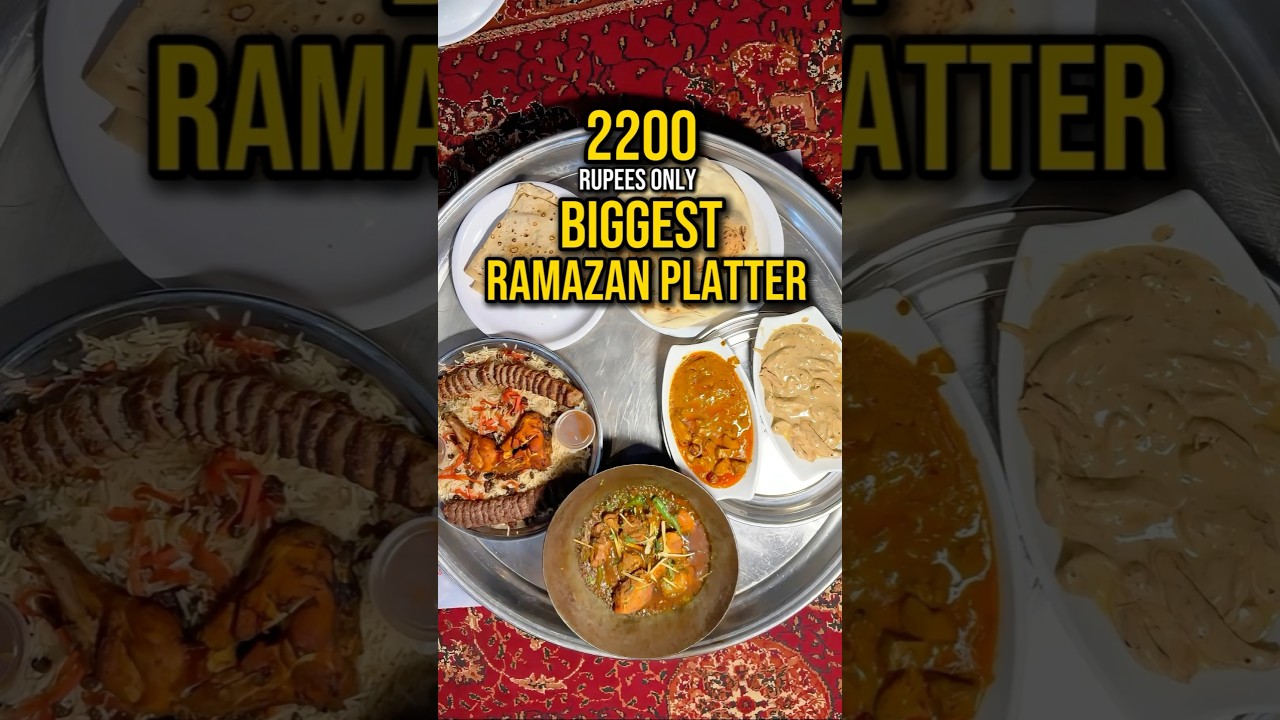 Pakistan&rsquo;s BIGGEST Ramazan Family Platter Most Cheapest Price 2200 Challenge #foodchallenge #viral