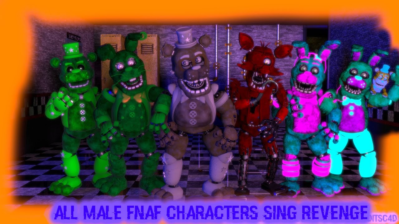 All Male Fnaf Characters sing Revenge