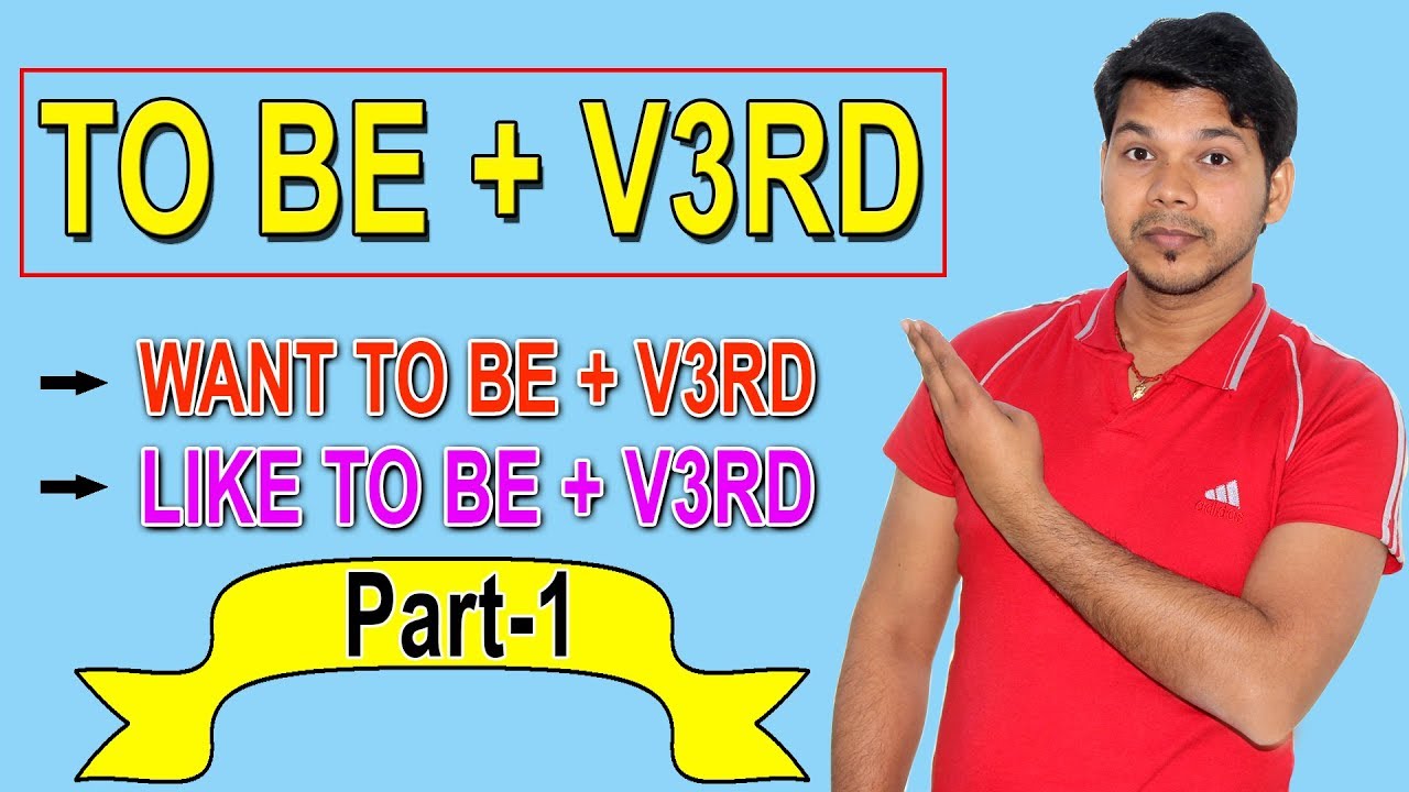 WANT TO BE /LIKE TO BE + V3RD