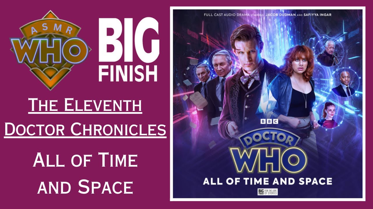 ASMR Big Finish Review - The Eleventh Doctor Chronicles: All of Time and Space