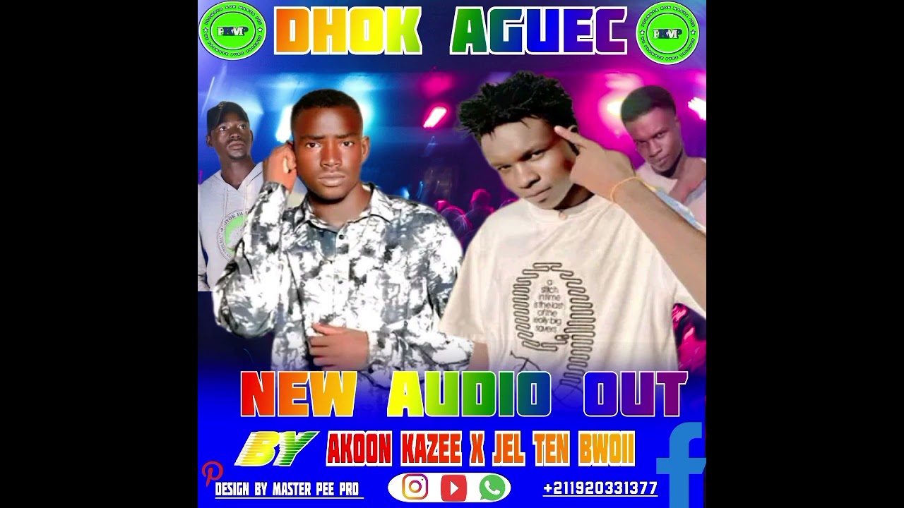 New song finally out title : dhok Aguec by Akoon kazee ft jel ten boy KMP PROMOTION +211920331377