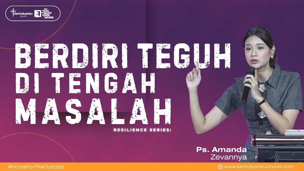 BERDIRI TEGUH DI TENGAH MASALAH I Khotbah Ps. Amanda Zevannya