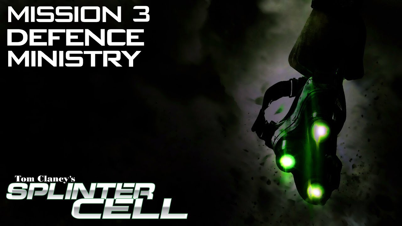 Splinter Cell - #3 Defence Ministry - Stealth Walkthrough - No Commentary