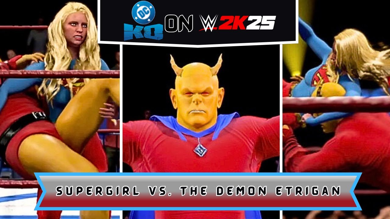 DC KO on WWE 2K25: Supergirl Vs. The Demon Etrigan