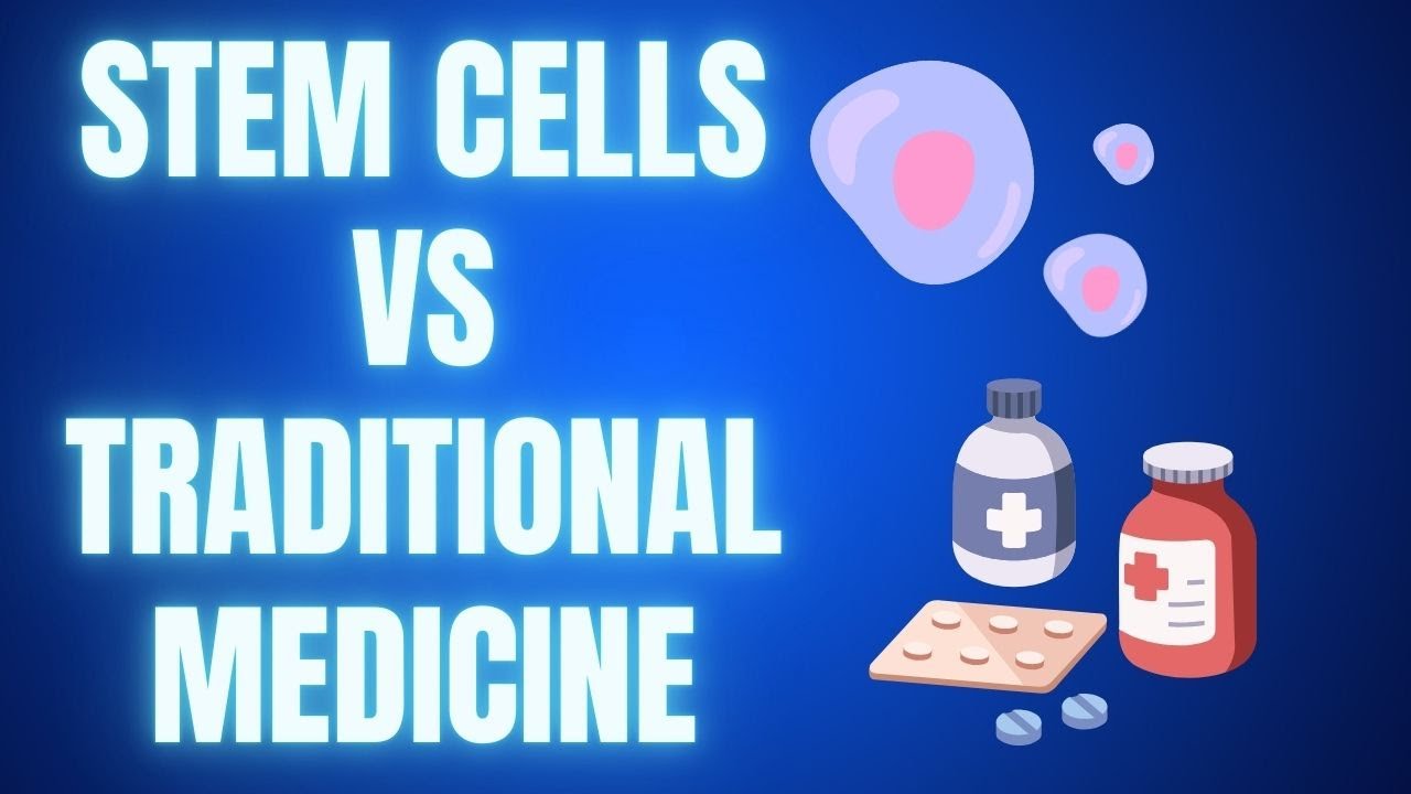 Stem Cells vs Traditional Medicine?