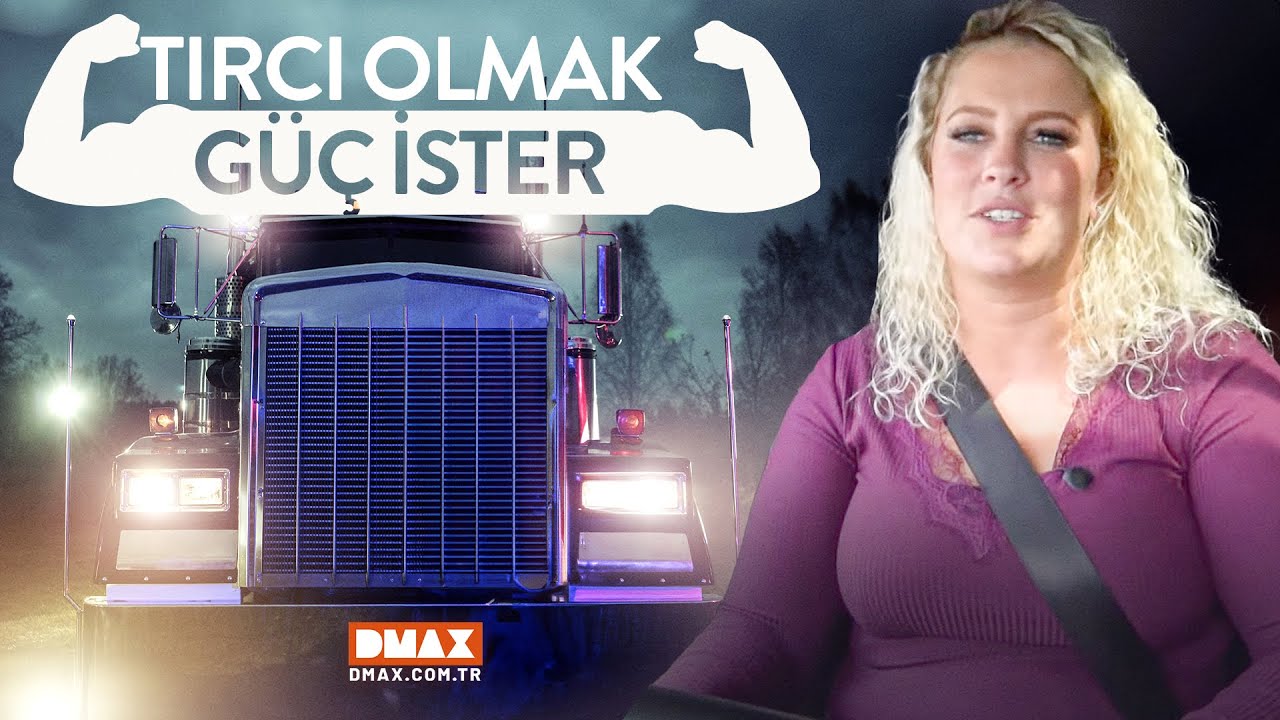 Avrupa'da Kadın Tır Şoförü Olmak | Tır Hikayeleri