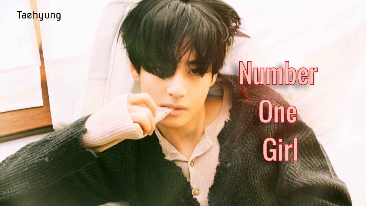김태형 Kim Taehyung - Number One Girl