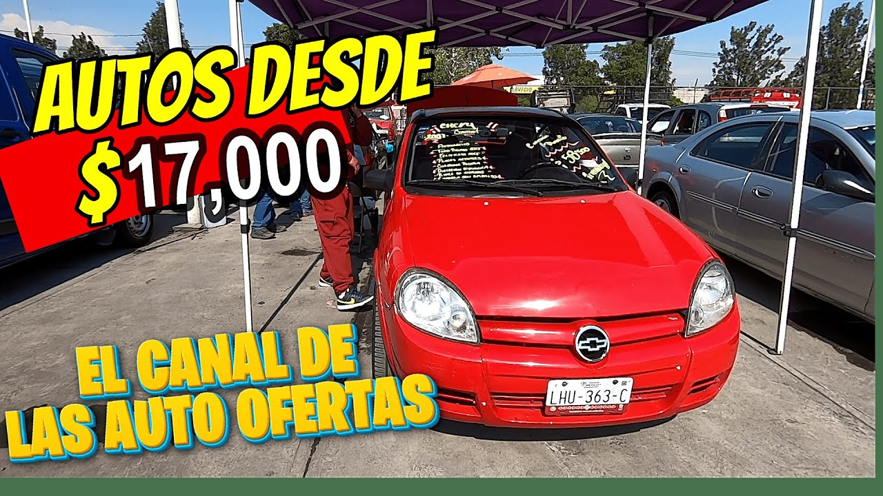 🔥 autos OFERTAS precios que ni en sueño encuentras en ningún lado autos desde 17,000 Carcashorts ¡¡¡