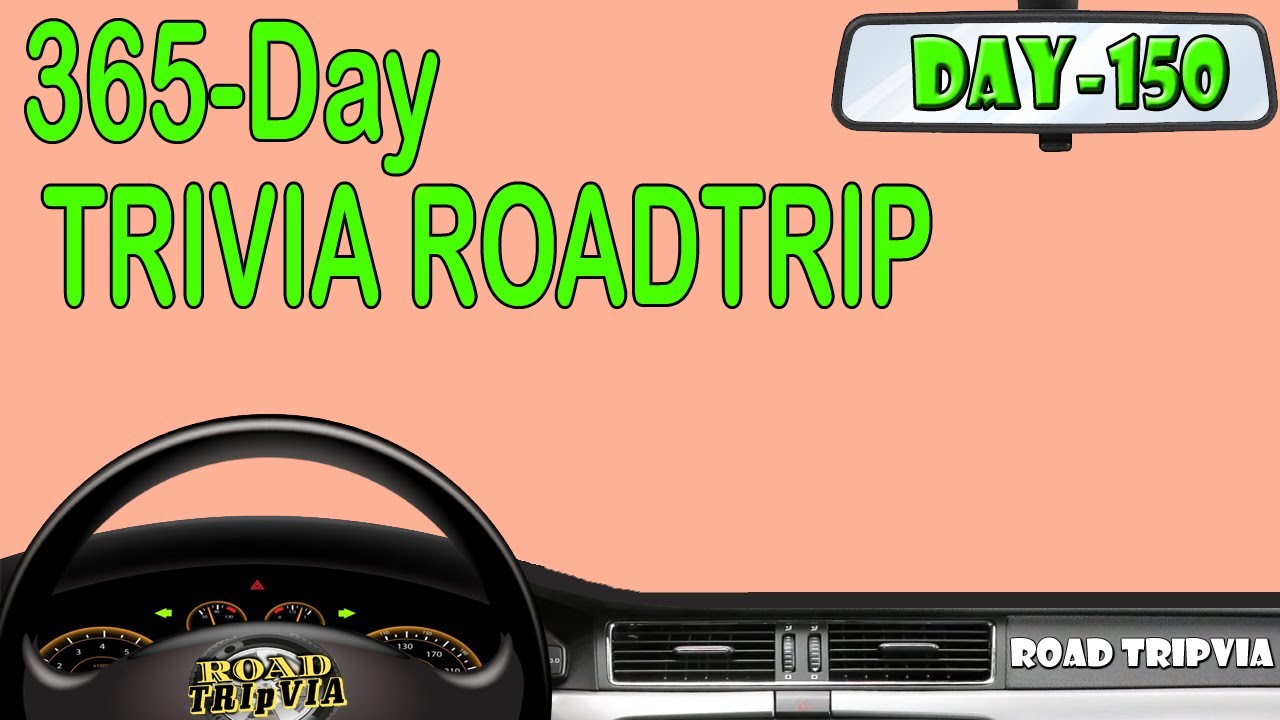 DAY 150 - 21 Question Random Knowledge Quiz - 365-Day Trivia Road Trip (ROAD TRIpVIA- Episode 1169)