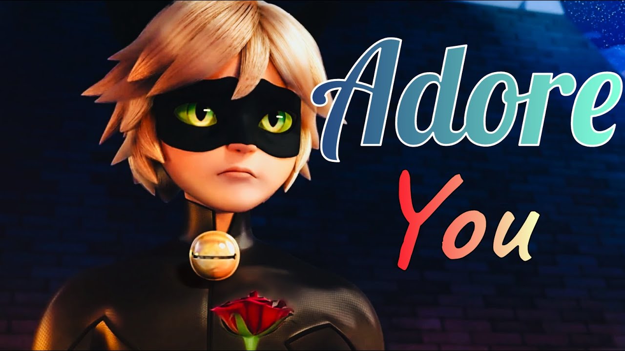 Ladynoir Amv - Adore you [Harry Styles]