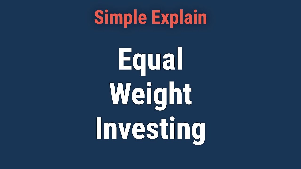 Equal Weight Investing: Performance and Examples
