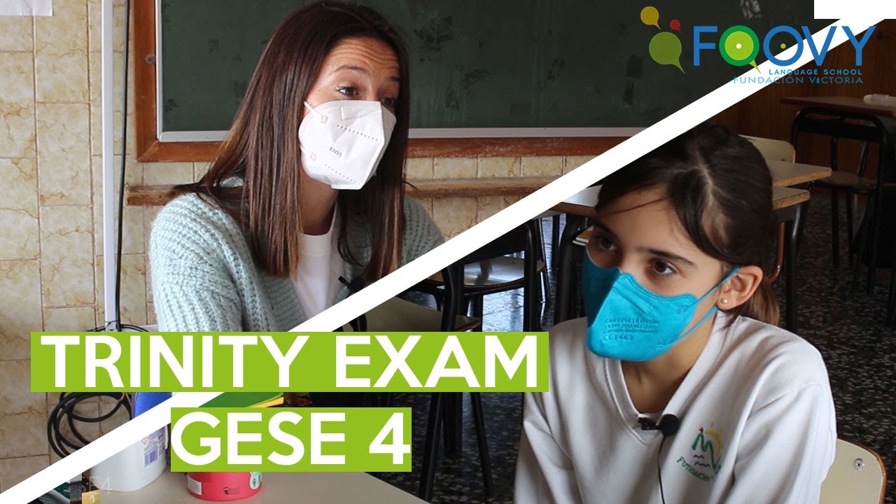 TRINITY EXAM | GESE 4 | Foovy Language School