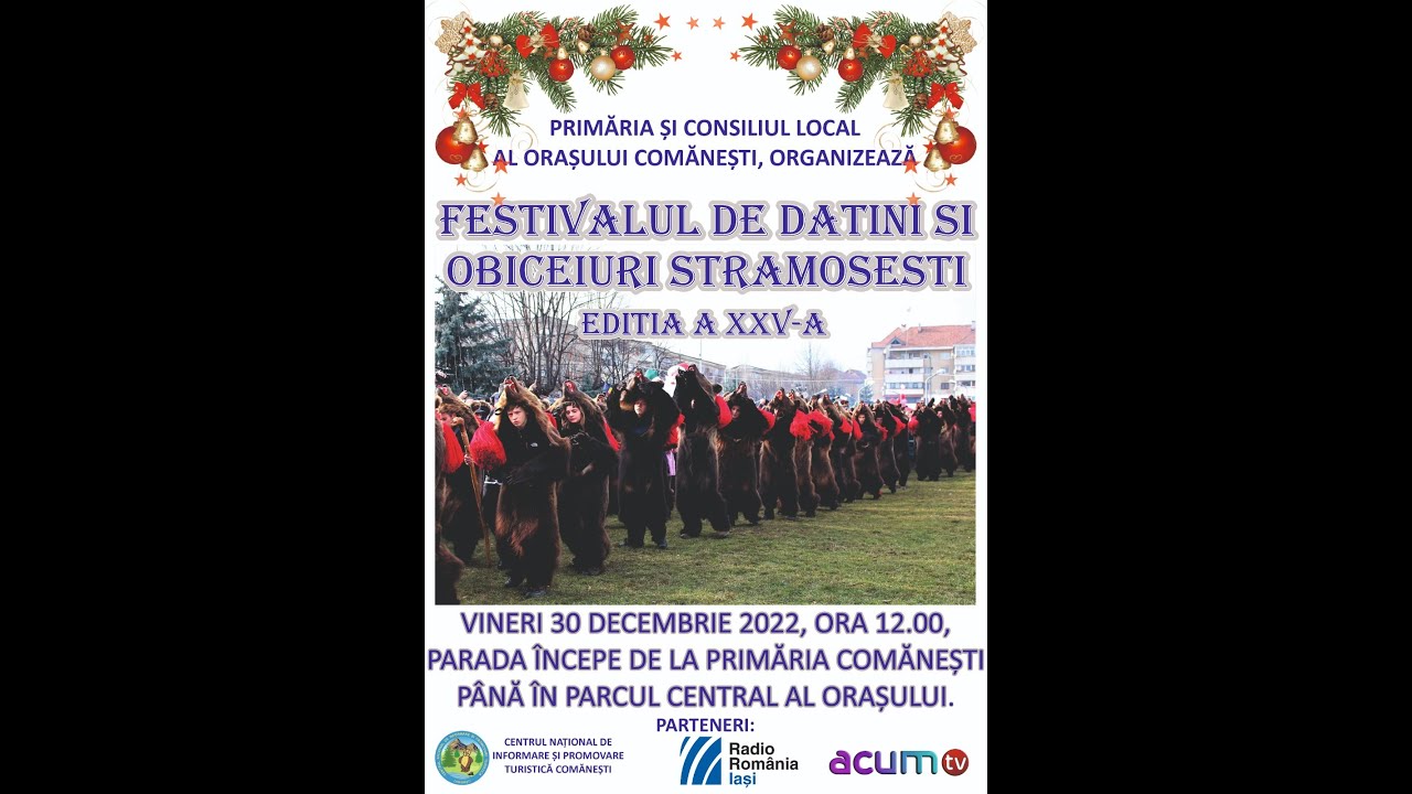 Festivalul “Datini şi obiceiuri strămoşeşti” – Comăneşti 2022
