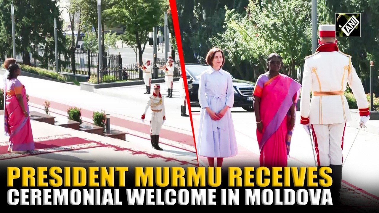 President Droupadi Murmu receives ceremonial welcome in Moldova during first-ever state visit