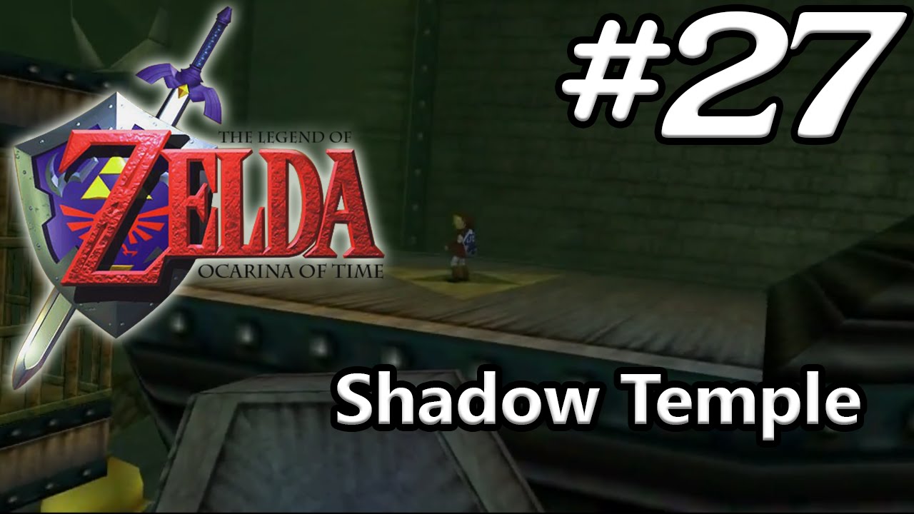 Ocarina of Time N64 100% - Episode 27 - Shadow Temple