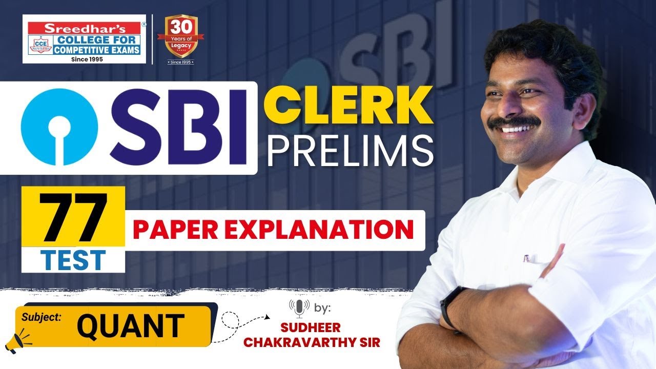 SBI CLERK 2025 PRELIMS MT NO-77 | QUANT PRACTICE SET | SHORT TRICKS, PREP. STRATEGY | SUDHEER SIR