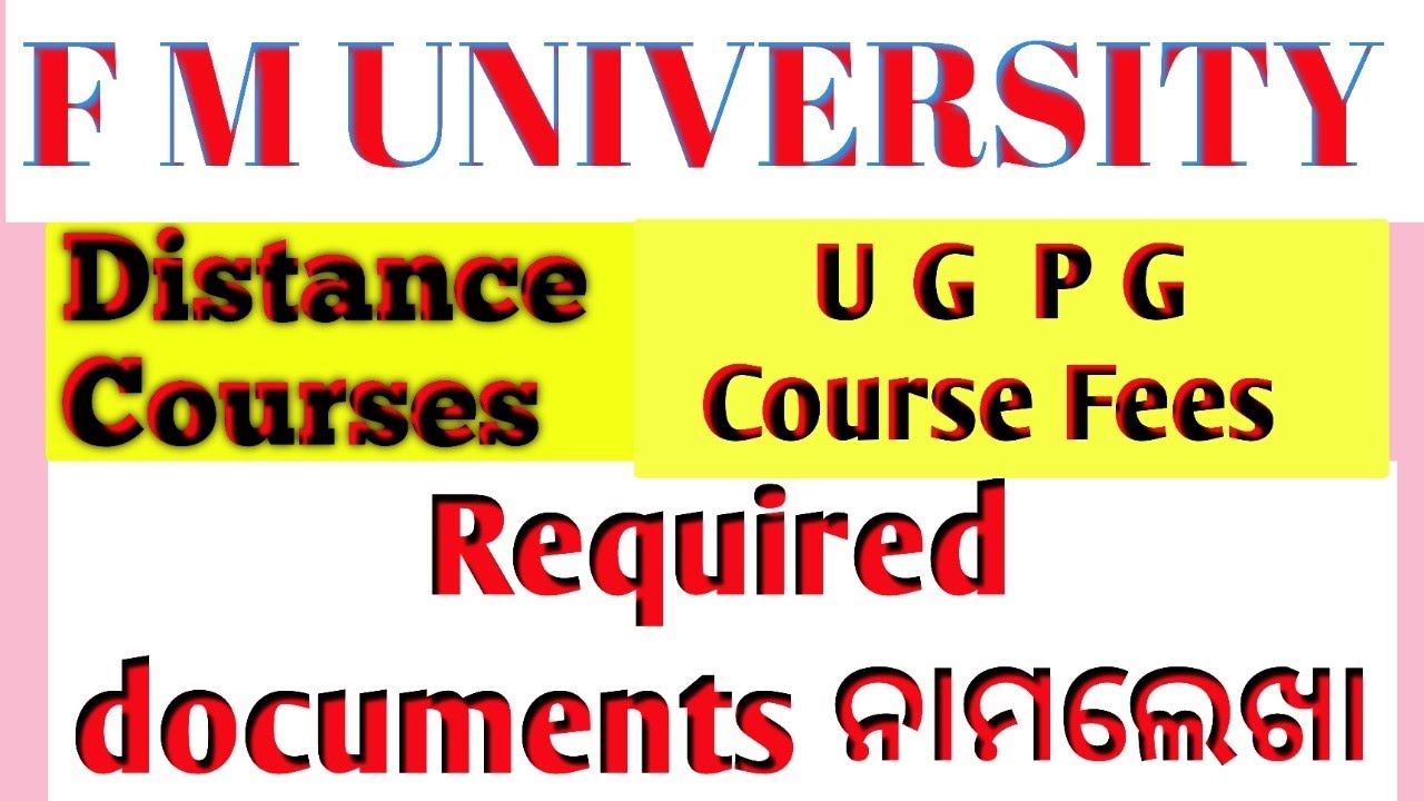 CDOE ADMISSION F M UNIVERSITY ! ଫକୀର ମୋହନ ବିଶ୍ୱବିଦ୍ୟାଳୟ (FMU) – CDOE /
