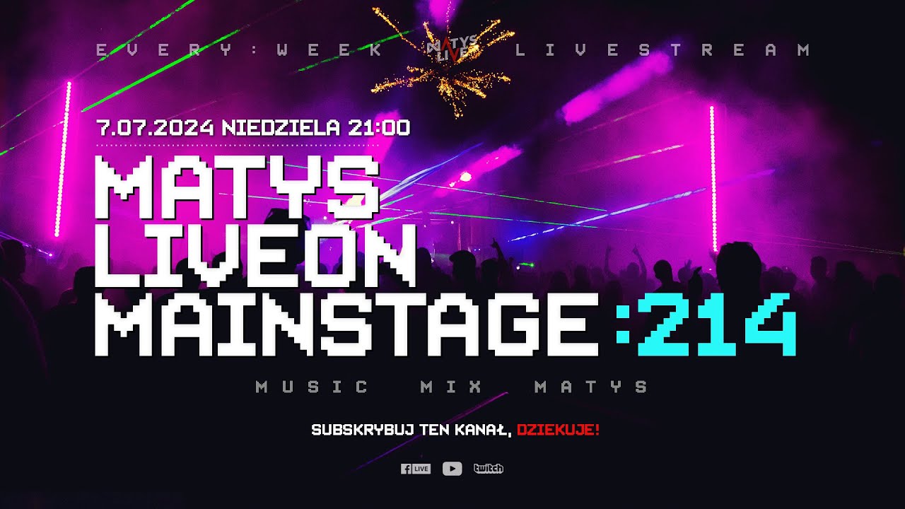 MATYS Live on Mainstage:214  | 7.07.2024