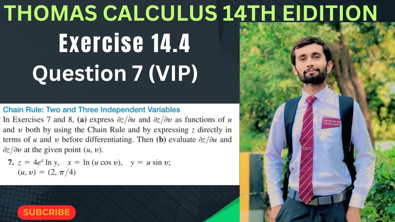Exercise 14.4 | Question 7 | Thomas Calculus 14th Edition |  chain rule : Two independent variable