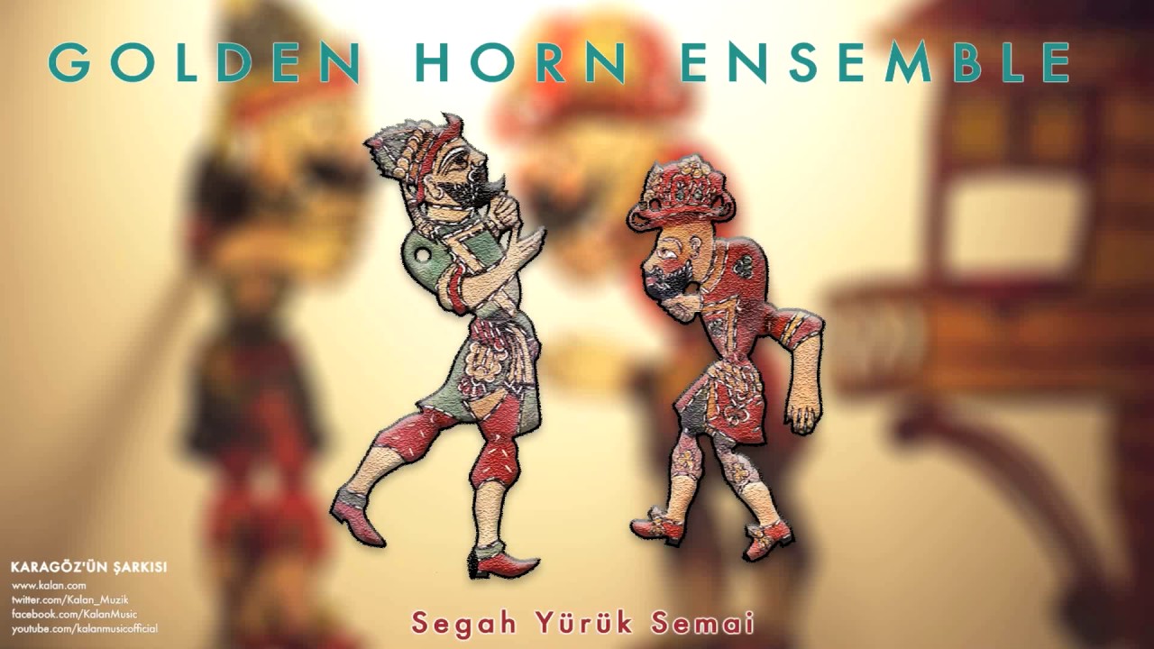 Golden Horn Ensemble - Segah Y&uuml;r&uuml;k Semai [ Karag&ouml;z'&uuml;n Şarkısı &copy; 1996 Kalan M&uuml;zik ]