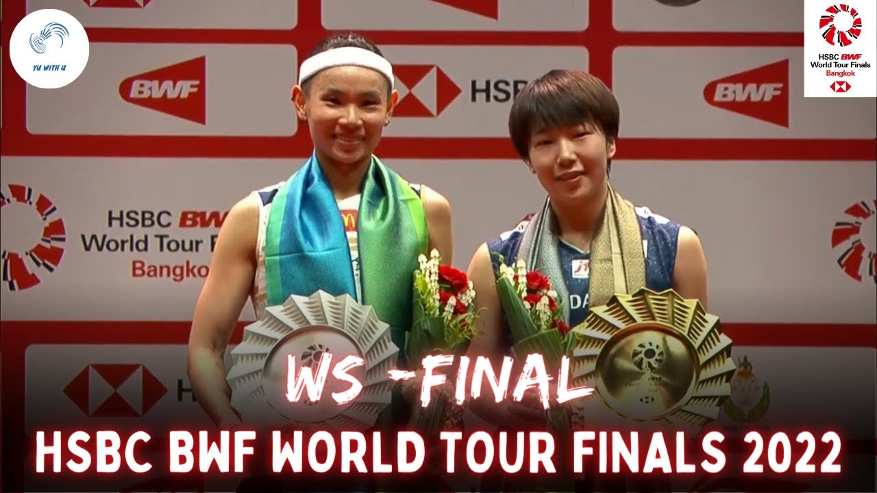 Tai Tzu Ying vs Akane Yamaguchi | 2022 HSBC BWF WORLD TOUR FINALS | Final