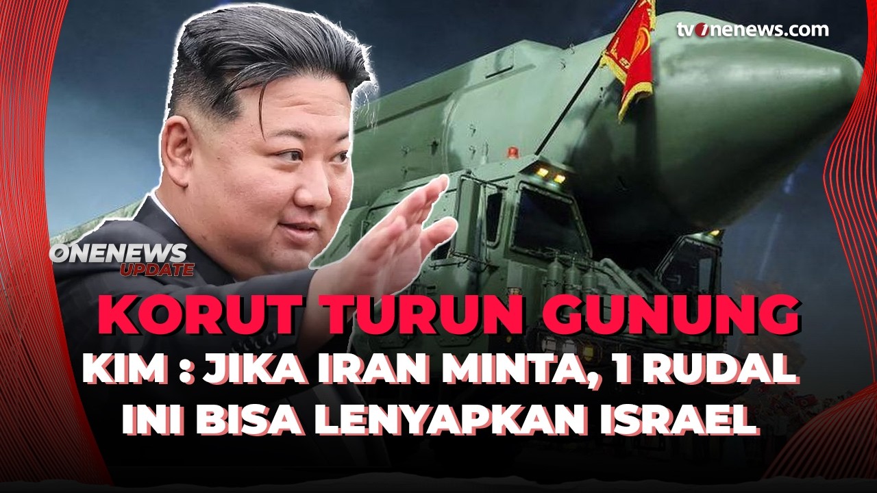 Bantu Iran, Kim Jong Un Siap Pasok Rudal Kiamat yang Bisa Lenyapkan Israel | OneNews Update
